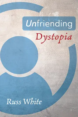 Niezamierzona dystopia - Unfriending Dystopia