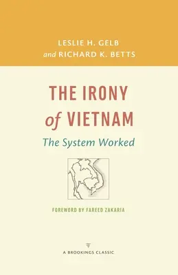 Ironia Wietnamu: System zadziałał - The Irony of Vietnam: The System Worked