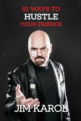 51 sposobów na zjednanie sobie przyjaciół - 51 Ways To Hustle Your Friends