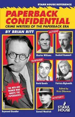 Paperback Confidential: Pisarze kryminałów ery miękkiej okładki - Paperback Confidential: Crime Writers of the Paperback Era