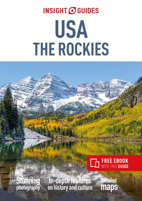 Insight Guides USA Góry Skaliste (Przewodnik turystyczny z darmowym ebookiem) - Insight Guides USA the Rockies (Travel Guide with Free Ebook)