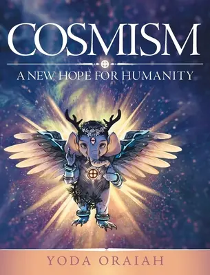 Kosmizm: Nowa nadzieja dla ludzkości - Cosmism: A New Hope for Humanity