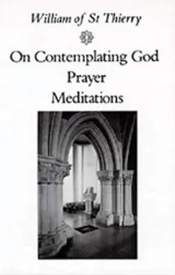 O kontemplacji Boga, modlitwa, medytacje - On Contemplating God, Prayer, Meditations