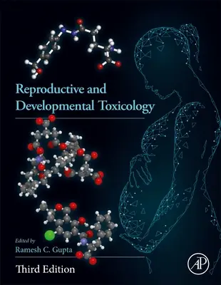 Toksykologia reprodukcyjna i rozwojowa - Reproductive and Developmental Toxicology