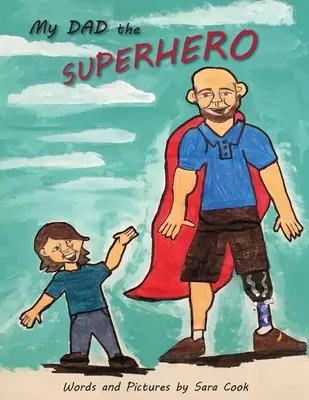 Mój tata superbohater! - My Dad the Superhero!