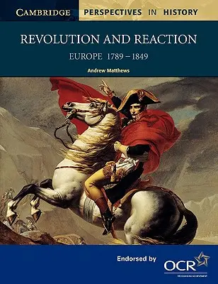 Rewolucja i reakcja: Europa 1789-1849 - Revolution and Reaction: Europe 1789-1849