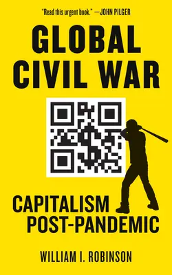 Globalna wojna domowa: kapitalizm po pandemii - Global Civil War: Capitalism Post-Pandemic