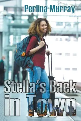 Stella powraca do miasta - Stella's Back in Town