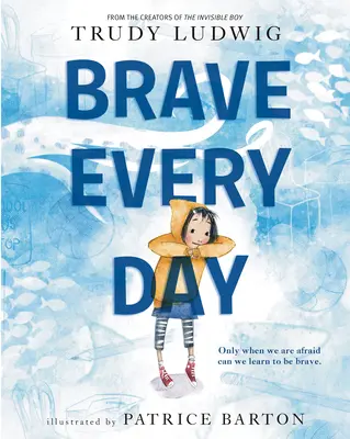 Odważny każdego dnia - Brave Every Day