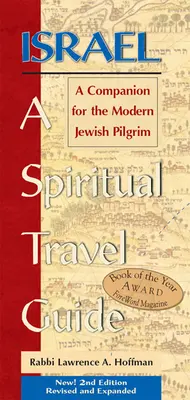 Izrael - duchowy przewodnik turystyczny (wydanie 2): Towarzysz dla współczesnego żydowskiego pielgrzyma - Israel--A Spiritual Travel Guide (2nd Edition): A Companion for the Modern Jewish Pilgrim