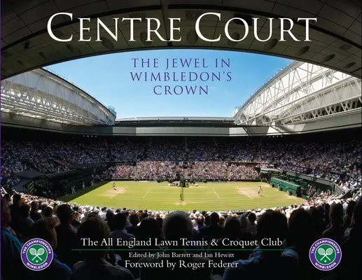 Centre Court: Klejnot w koronie Wimbledonu - Centre Court: The Jewel in Wimbledon's Crown