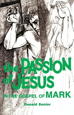 Męka Jezusa w Ewangelii Marka - The Passion of Jesus in the Gospel of Mark