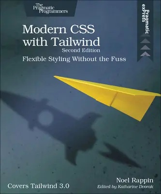 Nowoczesny CSS z Tailwind: Elastyczna stylizacja bez zbędnego zamieszania - Modern CSS with Tailwind: Flexible Styling Without the Fuss