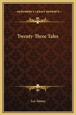 Dwadzieścia trzy opowieści - Twenty-Three Tales