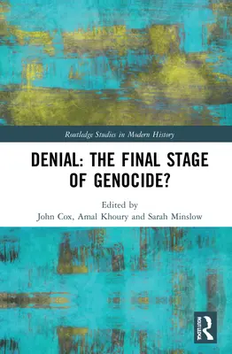 Zaprzeczenie: Ostatni etap ludobójstwa? - Denial: The Final Stage of Genocide?