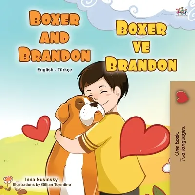 Boxer i Brandon (angielsko-turecka dwujęzyczna książka dla dzieci) - Boxer and Brandon (English Turkish Bilingual Children's Book)