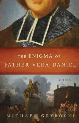 Enigma ojca Very Daniela - The Enigma of Father Vera Daniel