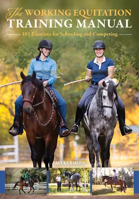 The Working Equitation Training Manual: 101 ćwiczeń do nauki i rywalizacji - The Working Equitation Training Manual: 101 Exercises for Schooling and Competing