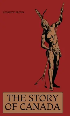 Historia Kanady - The Story of Canada