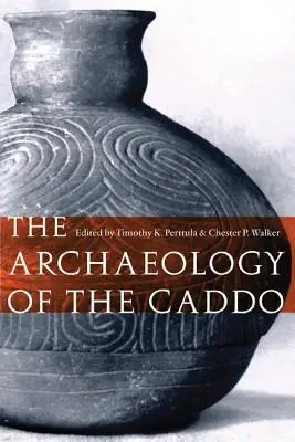 Archeologia ludu Caddo - The Archaeology of the Caddo