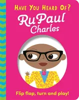 Czy słyszałeś o? RuPaul Charles - Flip Flap, Turn and Play! - Have You Heard Of?: RuPaul Charles - Flip Flap, Turn and Play!