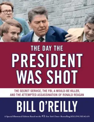 Dzień, w którym zastrzelono prezydenta: Tajne służby, FBI, niedoszły zabójca i próba zamachu na Ronalda Reagana - The Day the President Was Shot: The Secret Service, the Fbi, a Would-Be Killer, and the Attempted Assassination of Ronald Reagan