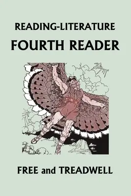 READING-LITERATURE Fourth Reader (wydanie czarno-białe) (Yesterday's Classics) - READING-LITERATURE Fourth Reader (Black and White Edition) (Yesterday's Classics)