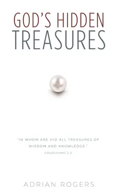 Ukryte skarby Boga: Cała mądrość i wiedza - God's Hidden Treasures: All Wisdom and Knowledge