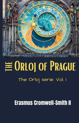 Orloj z Pragi: Seria Orloj: Vol. 1 - The Orloj of Prague: The Orloj series: Vol. 1