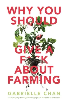 Dlaczego powinieneś mieć w dupie rolnictwo? - Why You Should Give a F*ck about Farming