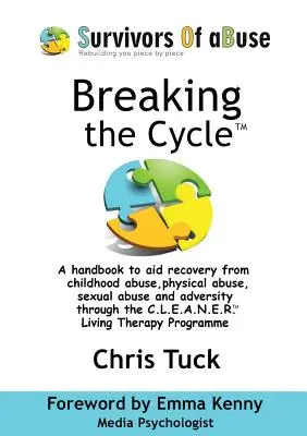 Breaking the Cycle(TM): Program Terapii Życiowej C.L.E.A.N.E.R.(TM) - Breaking the Cycle(TM): C.L.E.A.N.E.R.(TM) Living Therapy Programme