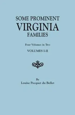 Niektóre wybitne rodziny z Wirginii. Cztery tomy w dwóch. Tomy I-II - Some Prominent Virginia Families. Four Volumes in Two. Volumes I-II