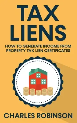 Zastawy skarbowe: jak generować dochód z certyfikatów zastawu skarbowego nieruchomości - Tax Liens: How To Generate Income From Property Tax Lien Certificates