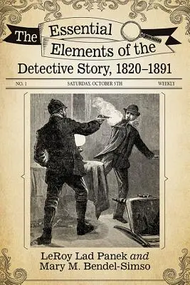 Podstawowe elementy powieści detektywistycznej, 1820-1891 - The Essential Elements of the Detective Story, 1820-1891