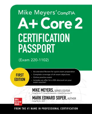 Paszport certyfikacyjny Mike'a Meyersa Comptia A+ Core 2 (egzamin 220-1102) - Mike Meyers' Comptia A+ Core 2 Certification Passport (Exam 220-1102)