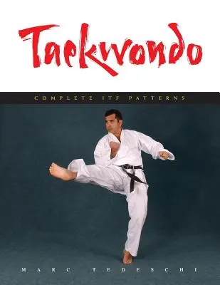 Taekwondo: Kompletne wzory ITF - Taekwondo: Complete ITF Patterns