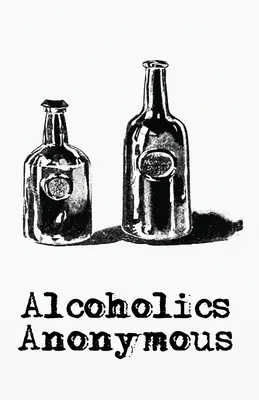 Anonimowi Alkoholicy - Alchoholics Anonymous