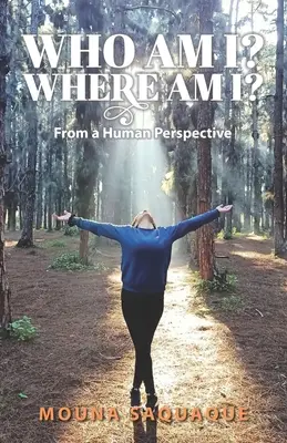 Kim jestem? Gdzie jestem? Z ludzkiej perspektywy - Who Am I? Where Am I?: From a Human Perspective