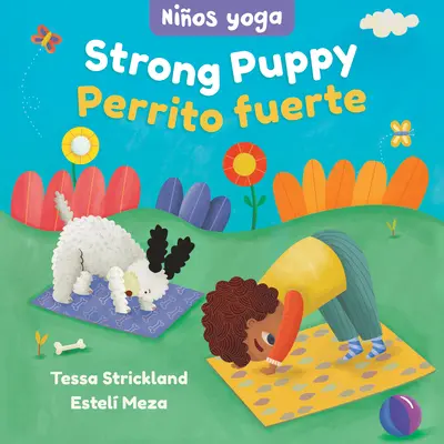 Yoga Tots: Silny szczeniak / Nios Yoga: Perrito Fuerte - Yoga Tots: Strong Puppy / Nios Yoga: Perrito Fuerte