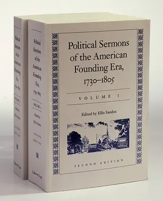 Kazania polityczne amerykańskiego okresu założycielskiego: 1730-1805 - Political Sermons of the American Founding Era: 1730-1805