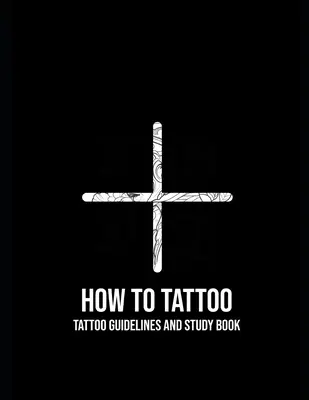 Jak się tatuować: Pierwsza pomoc przy tatuowaniu - How to Tattoo: First Aid for Tattooing