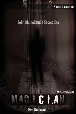 Magik: Sekretne życie Johna Mulhollanda - The Magician: John Mulholland's Secret Life