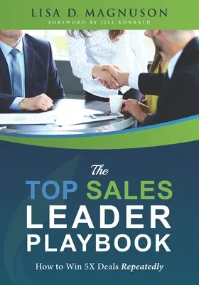Podręcznik TOP Lidera Sprzedaży: Jak wielokrotnie wygrywać transakcje 5X - The TOP Sales Leader Playbook: How to Win 5X Deals Repeatedly