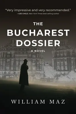 Dossier Bukaresztu - The Bucharest Dossier