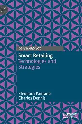 Inteligentny handel detaliczny: Technologie i strategie - Smart Retailing: Technologies and Strategies