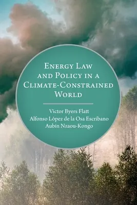 Prawo i polityka energetyczna w świecie ograniczonego klimatu - Energy Law and Policy in a Climate-Constrained World