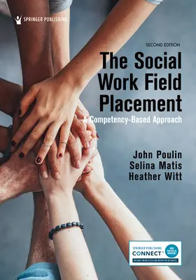 Praktyka pracy socjalnej: Podejście oparte na kompetencjach - The Social Work Field Placement: A Competency-Based Approach