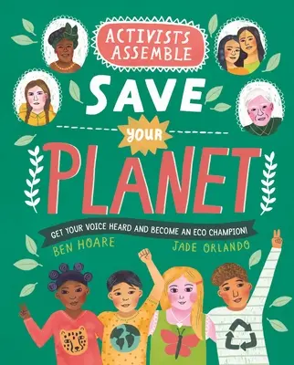 Aktywiści zbierają się - uratuj swoją planetę - Activists Assemble--Save Your Planet