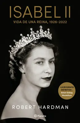 Isabel II. Vida de Una Reina, 1926-2022 / Elżbieta II. Królowa naszych czasów, 1926-2022 (wydanie hiszpańskie) - Isabel II. Vida de Una Reina, 1926-2022 / Elizabeth II. Queen of Our Times, 1926-2022 (Spanish Edition)