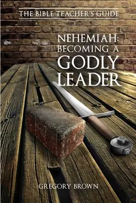 Nehemiasz: Stawanie się Bożym przywódcą - Nehemiah: Becoming a Godly Leader